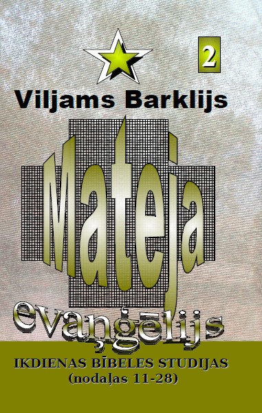 Mateja evaņģēlijs 2. daļa