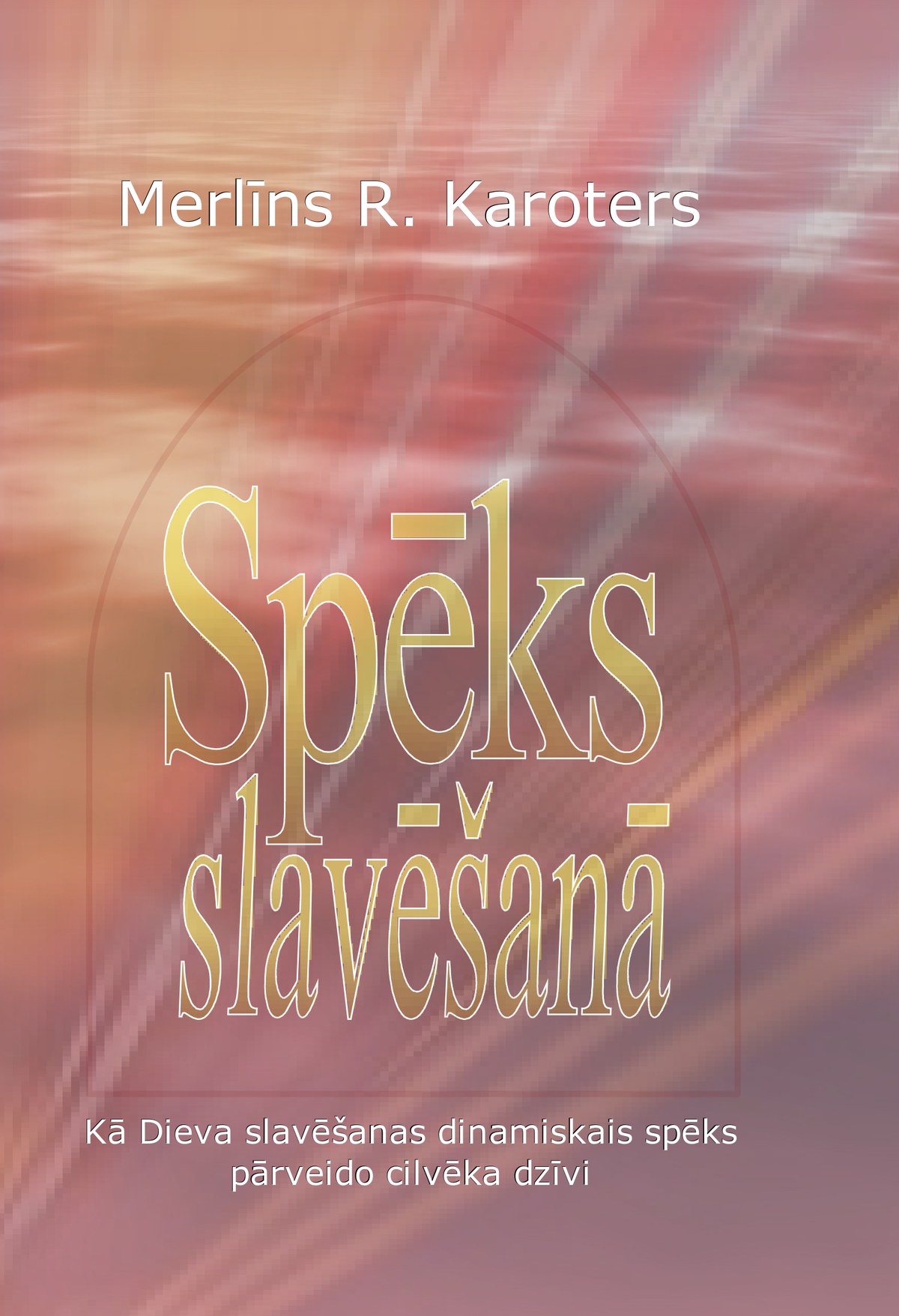 Spēks slavēšanā