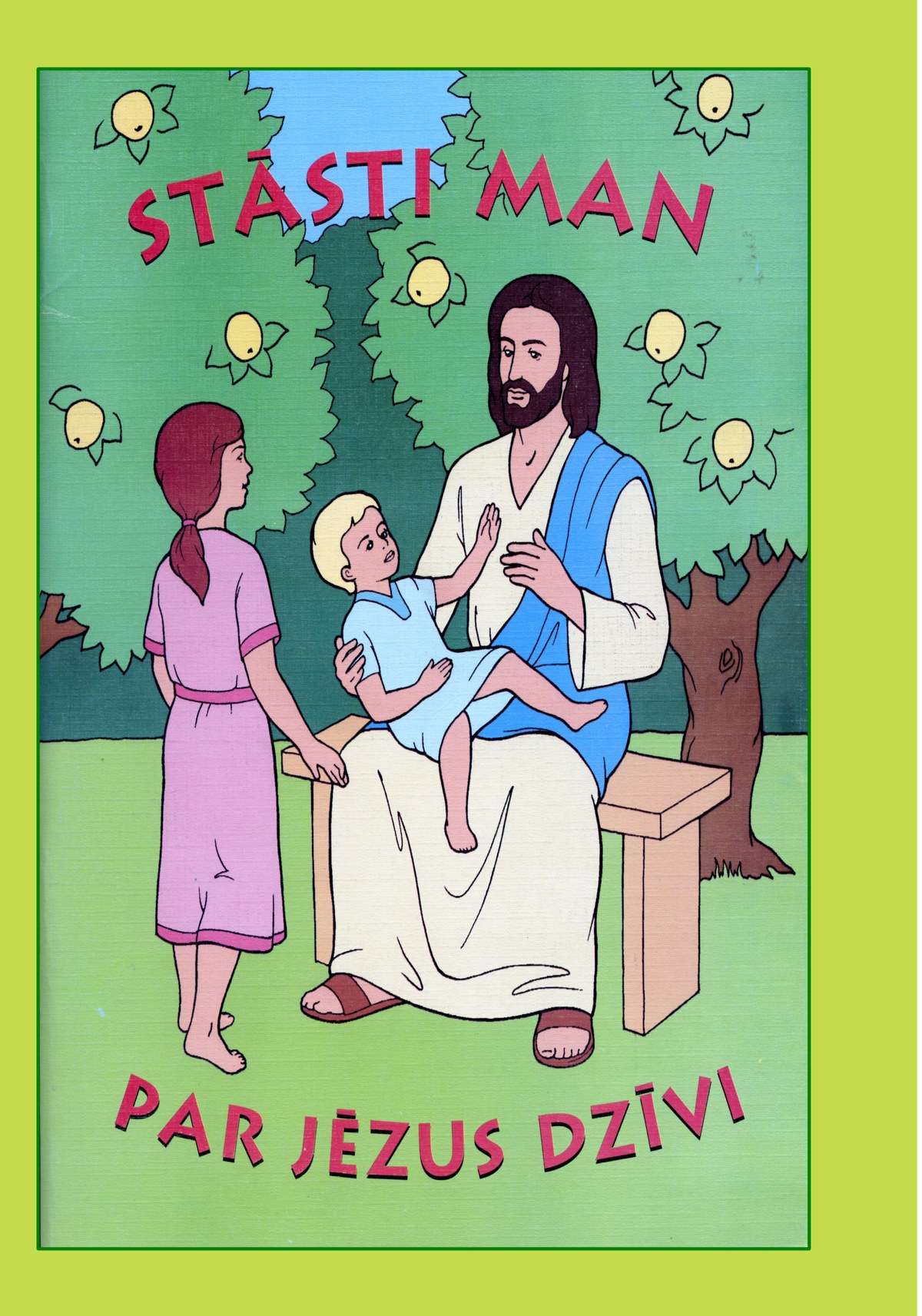 Stāsti man par Jēzus dzīvi