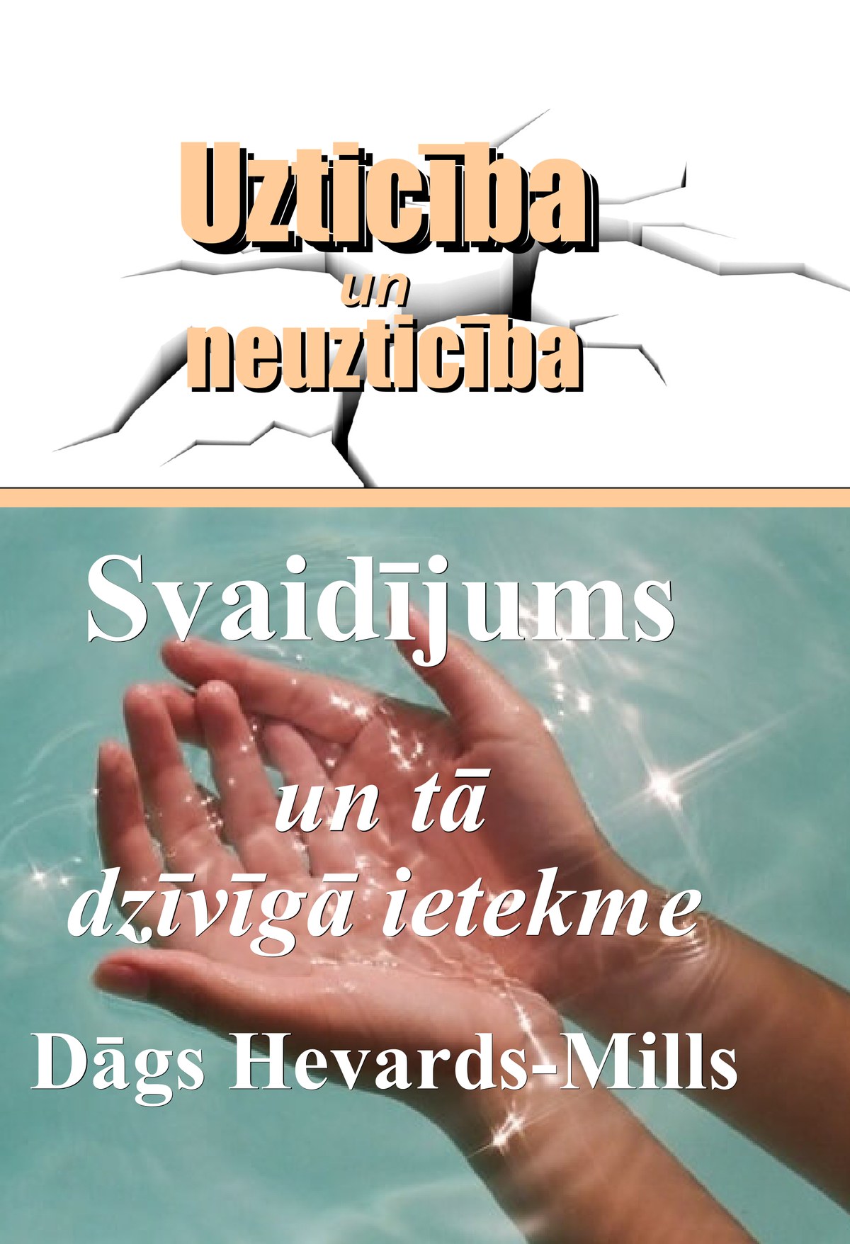 Svaidījums un tā dzīvīgā ietekme