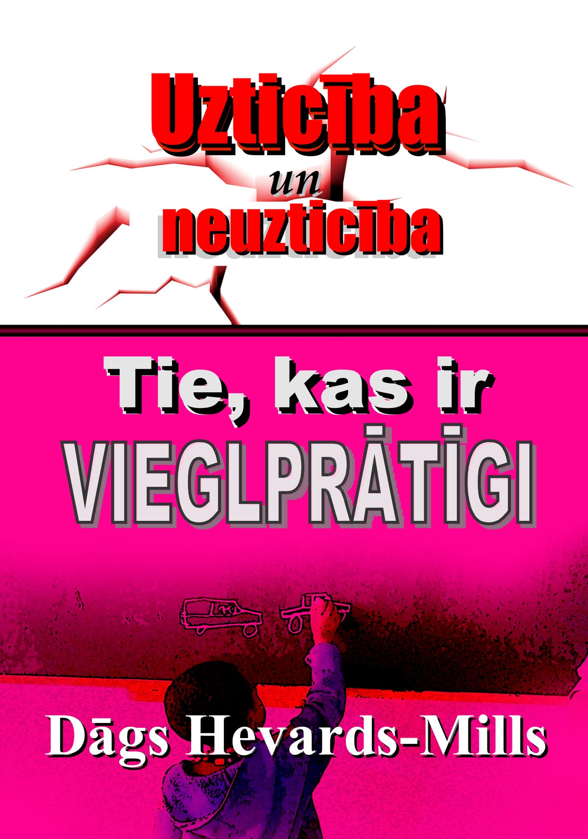 Tie, kas ir vieglprātīgi