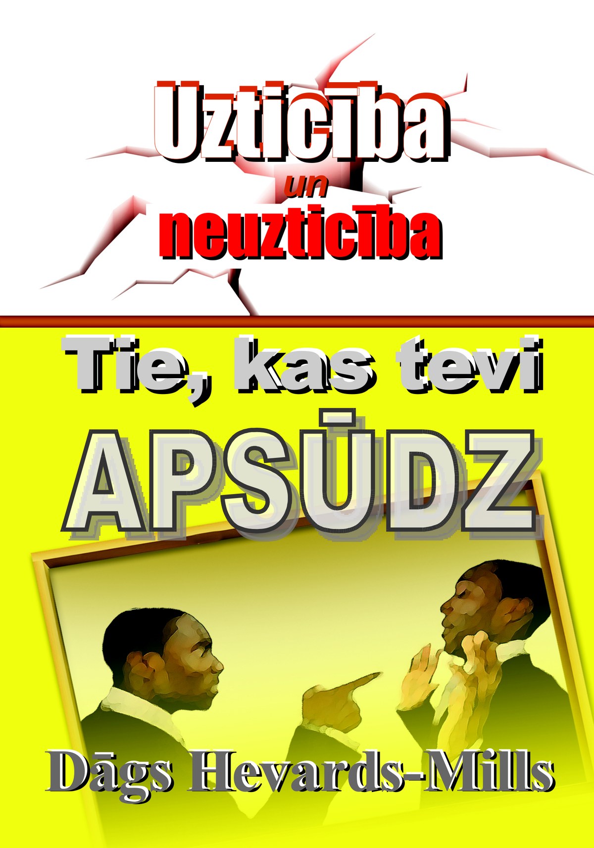 Tie, kas tevi apsūdz