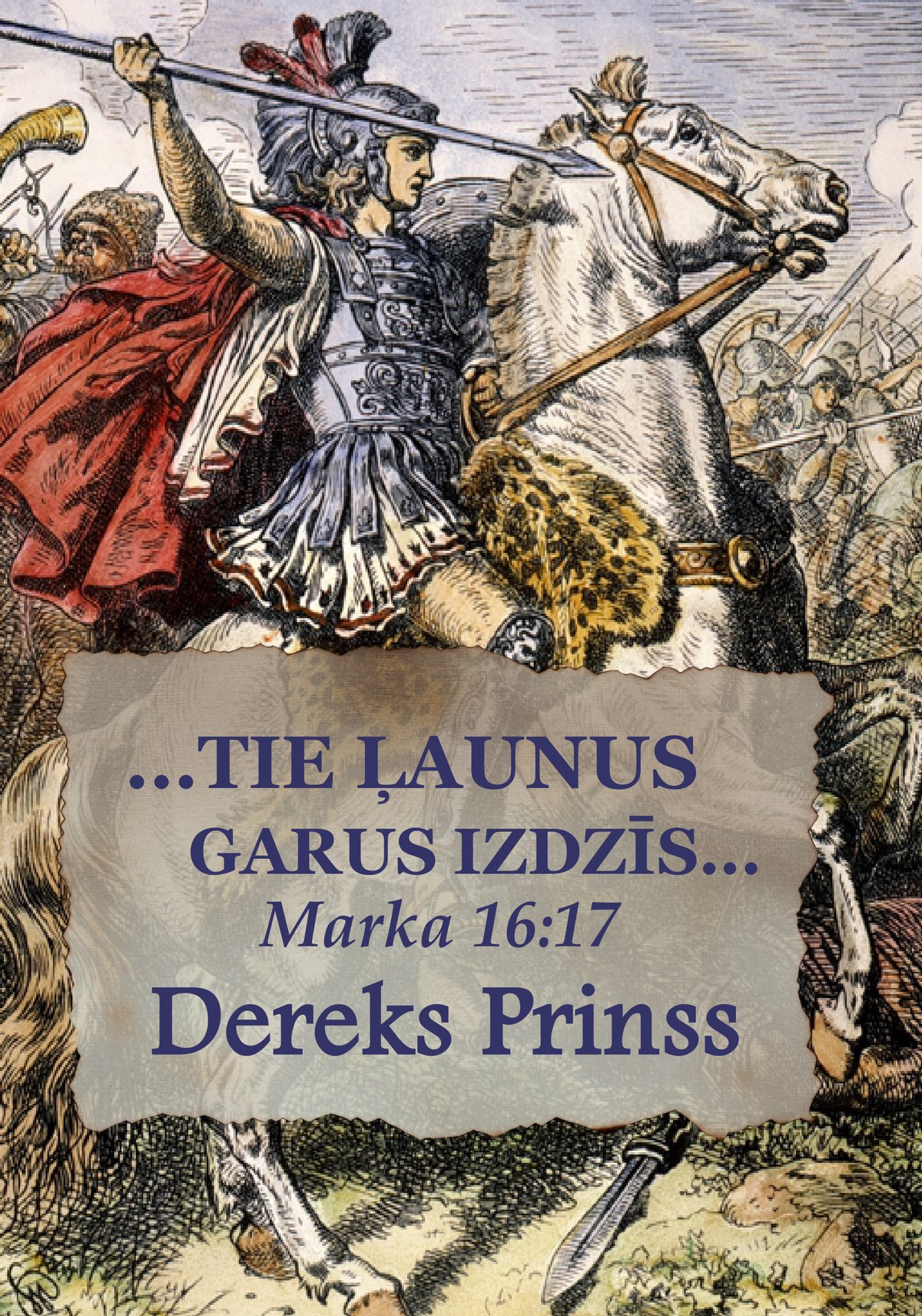 …Tie ļaunus garus izdzīs…