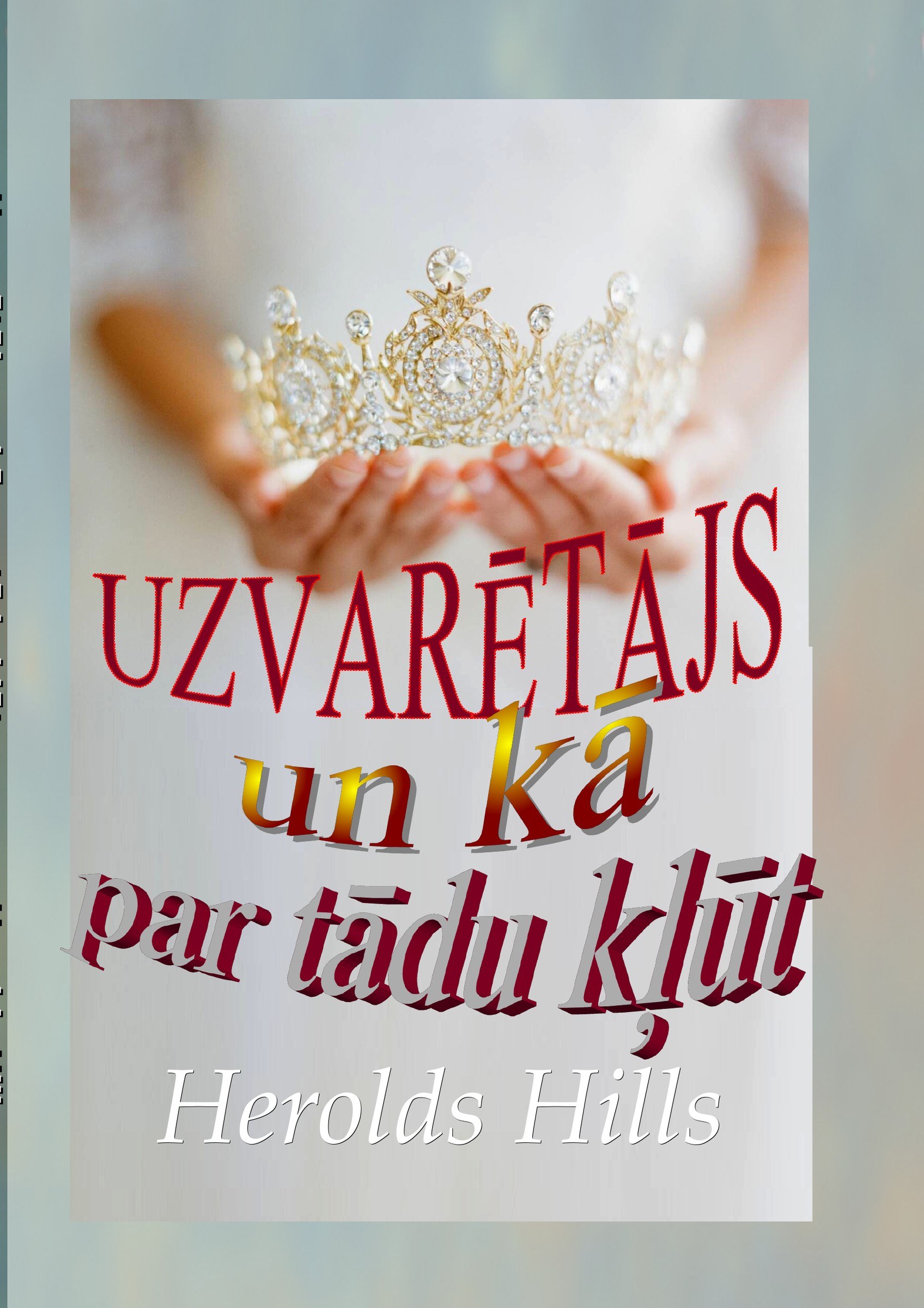Uzvarētājs un kā par tādu kļūt