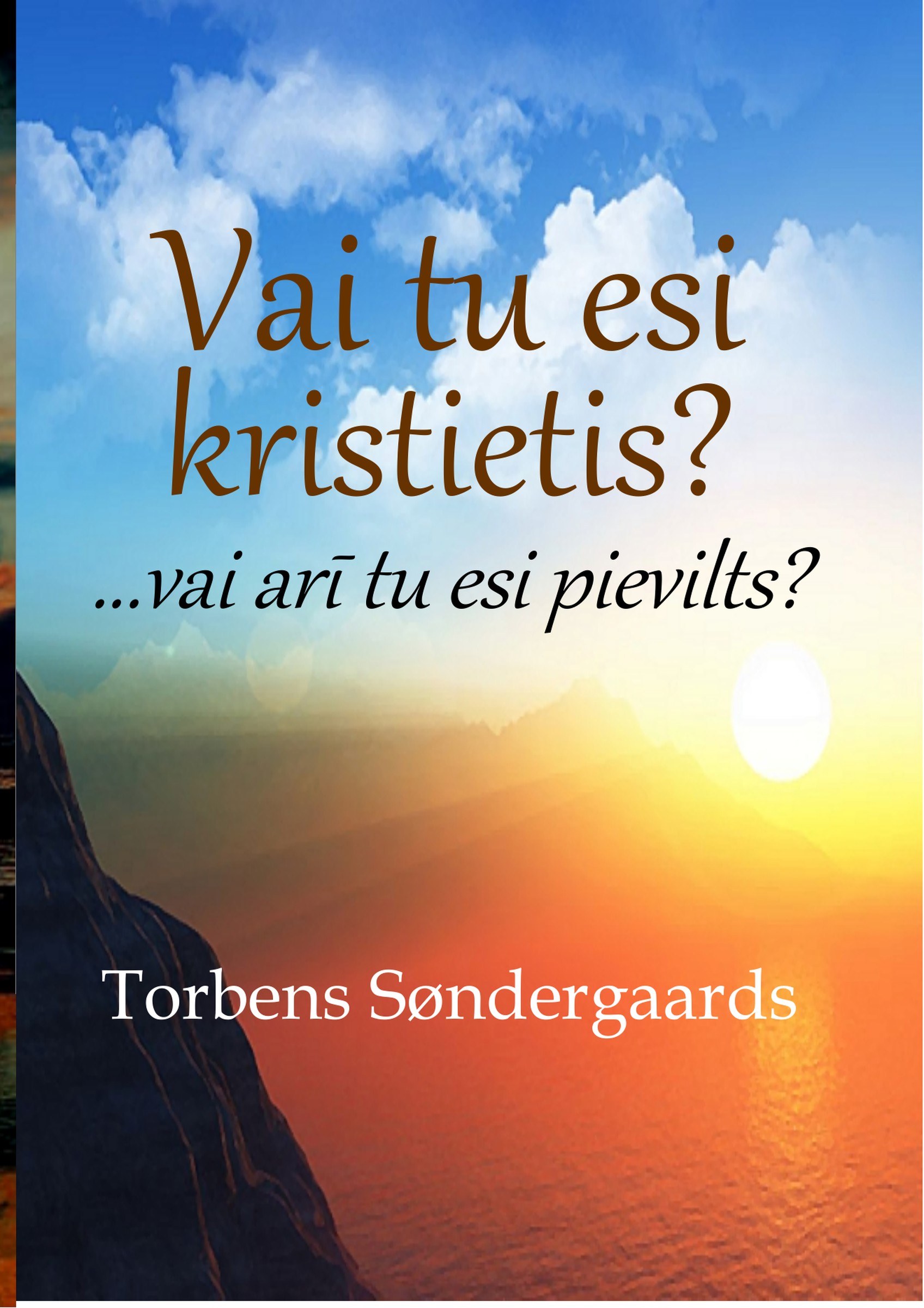 Vai tu esi kristietis?