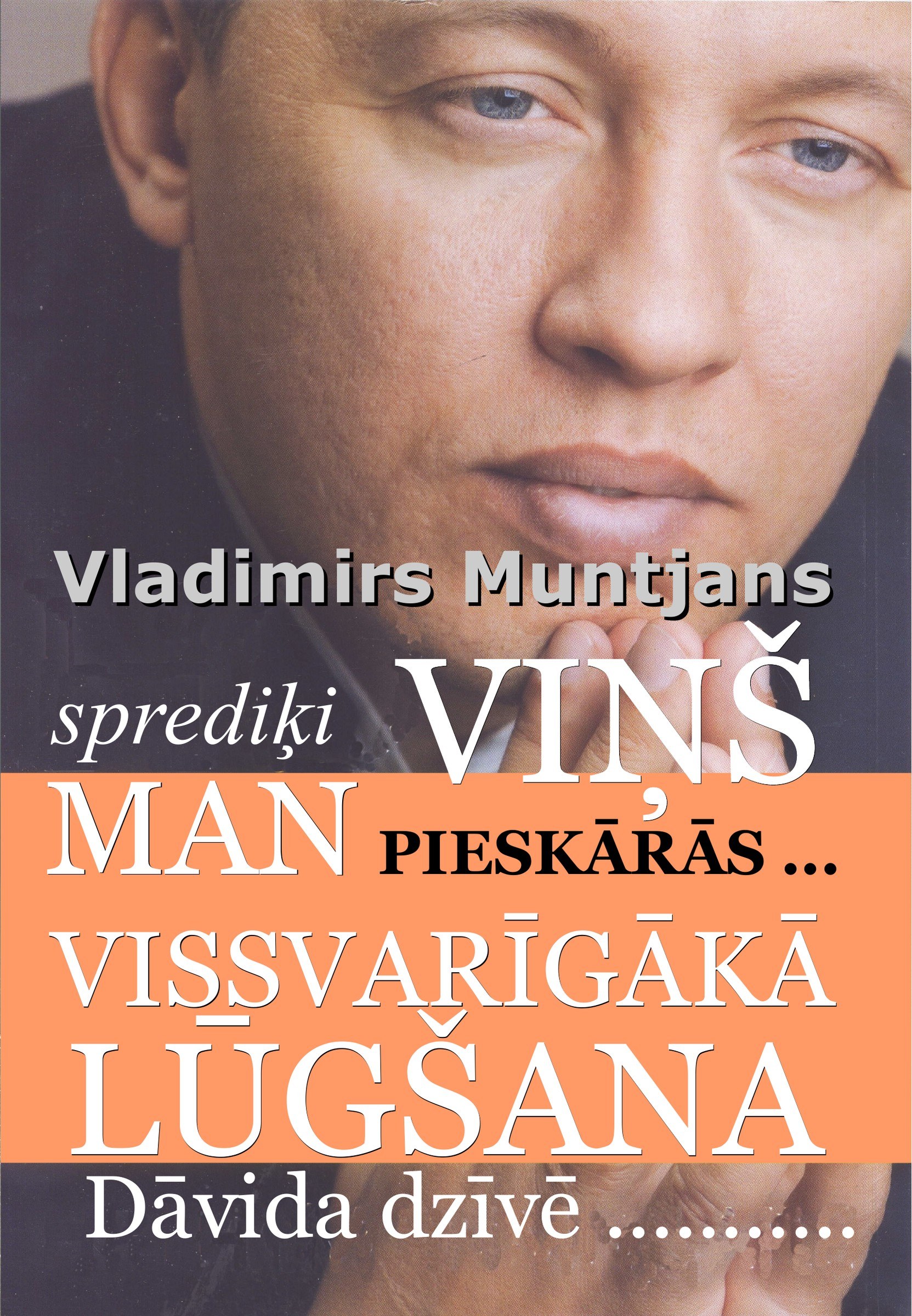 Viņš man pieskārās. Tik vienu es izlūdzos no Tā Kunga