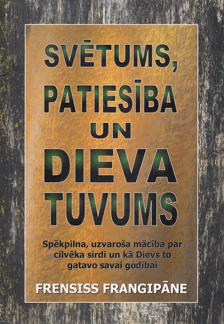 Svētums, patiesība un Dieva tuvums