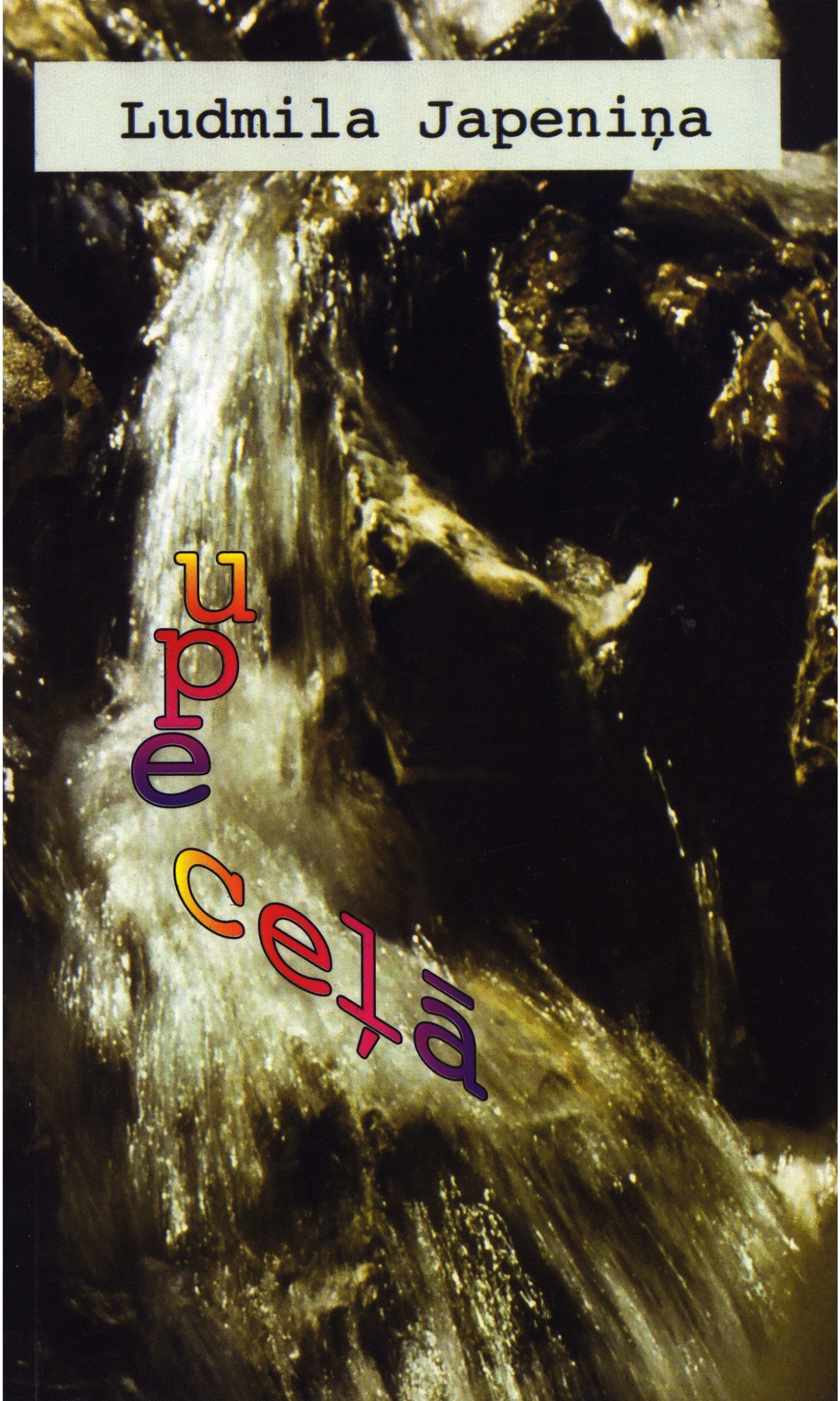 Upe ceļā
