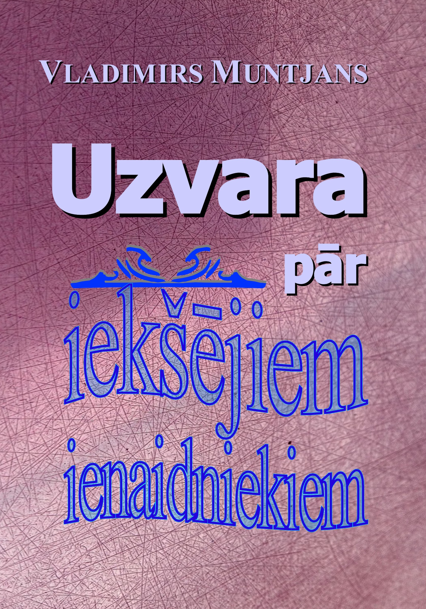 Uzvara pār iekšējiem ienaidniekiem