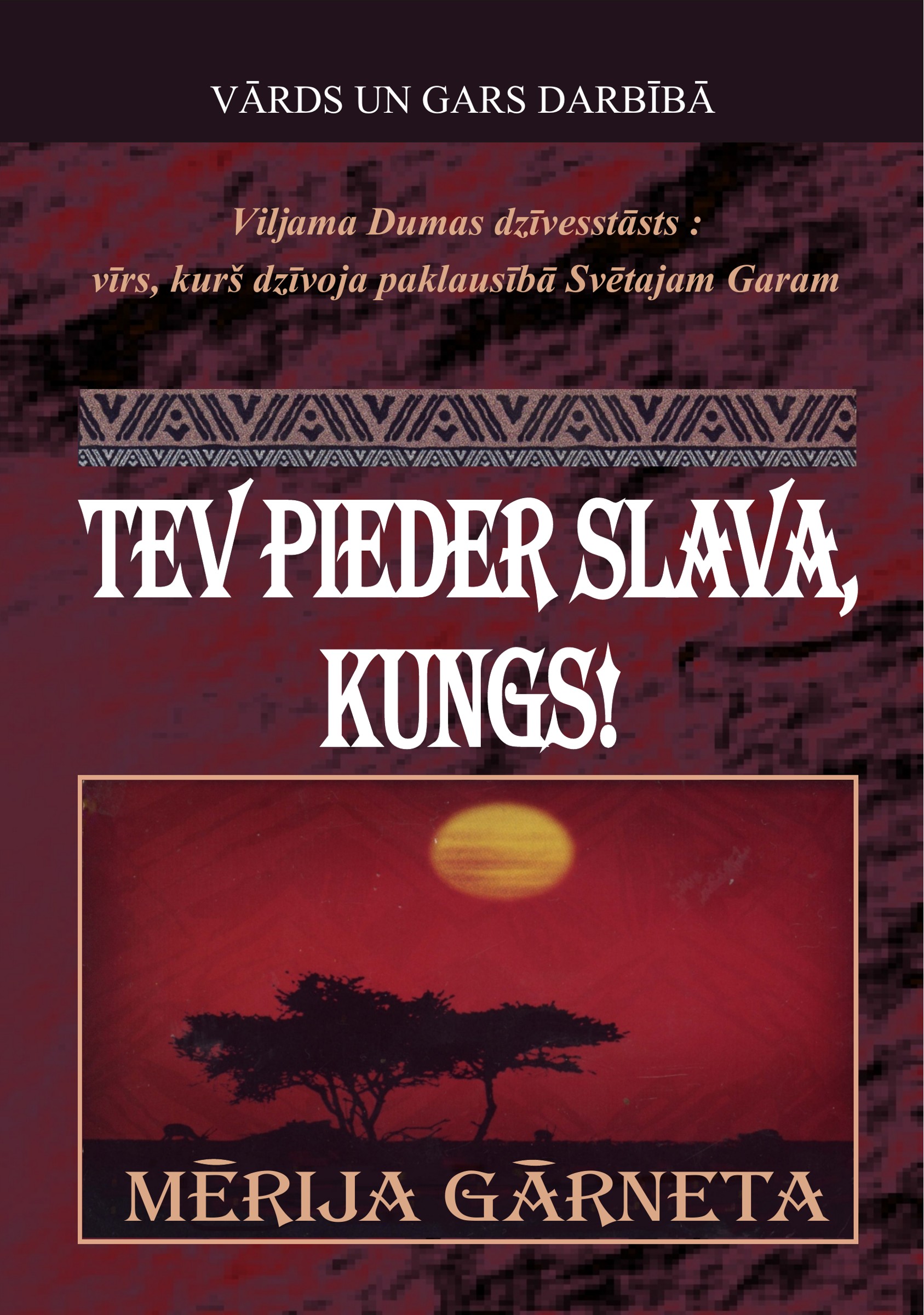 Tev pieder slava, Kungs!