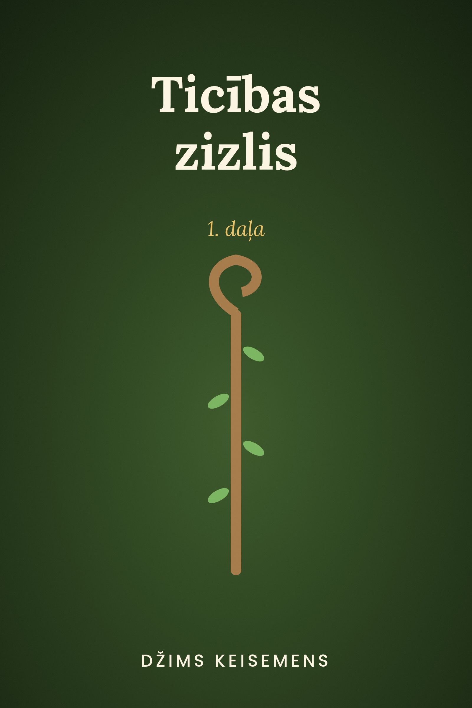 Ticības zizlis. 1. daļa