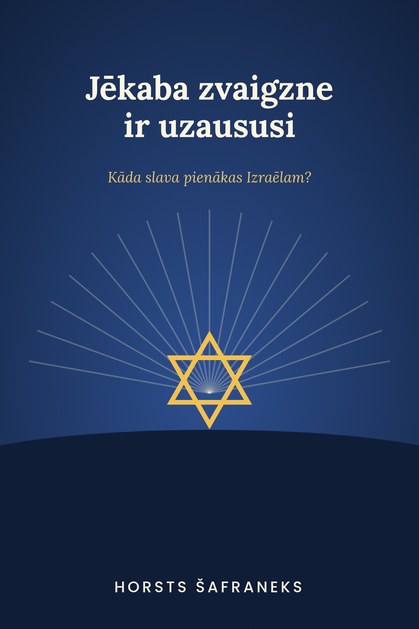 Jēkaba zvaigzne ir uzaususi
