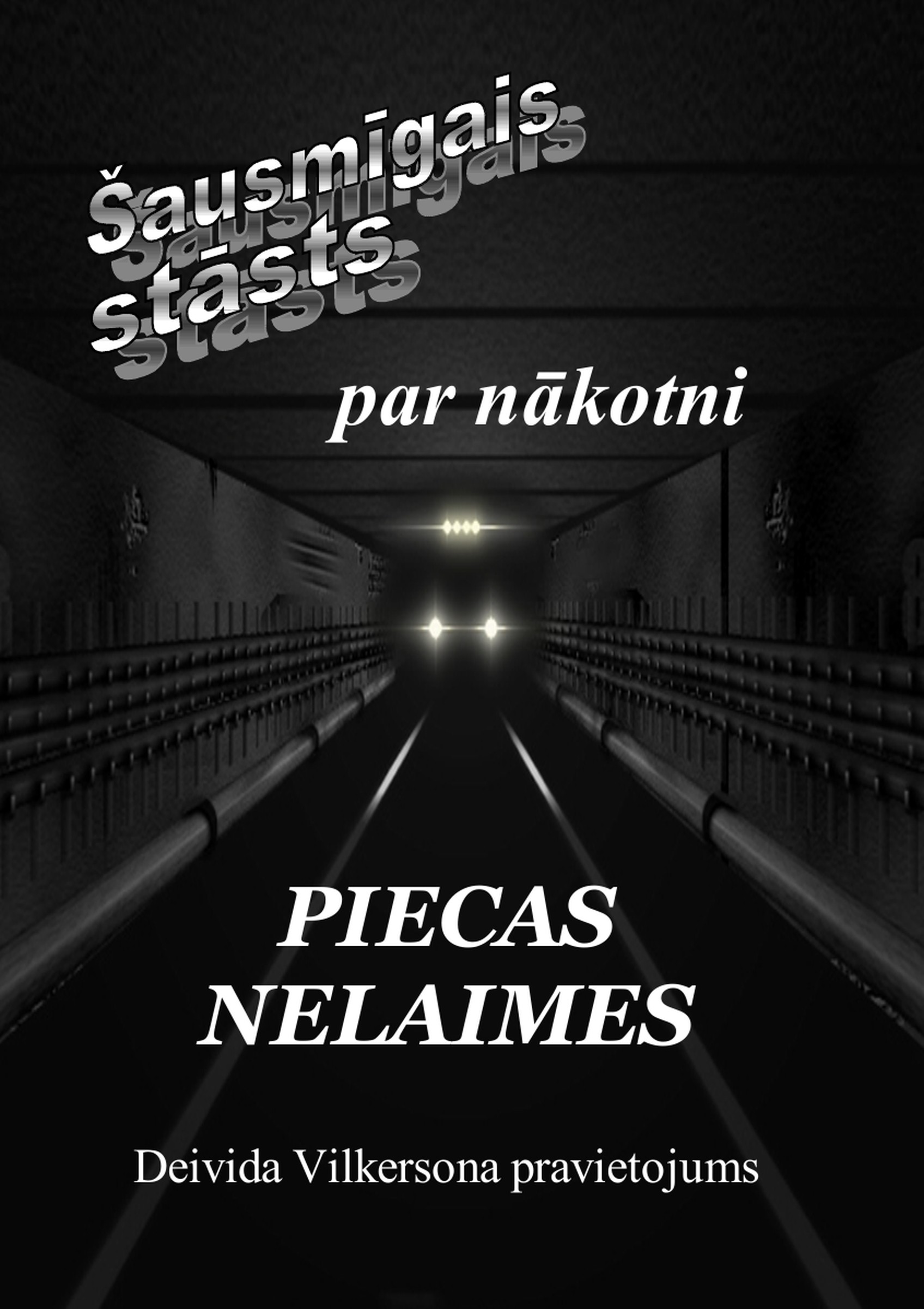Piecas nelaimes