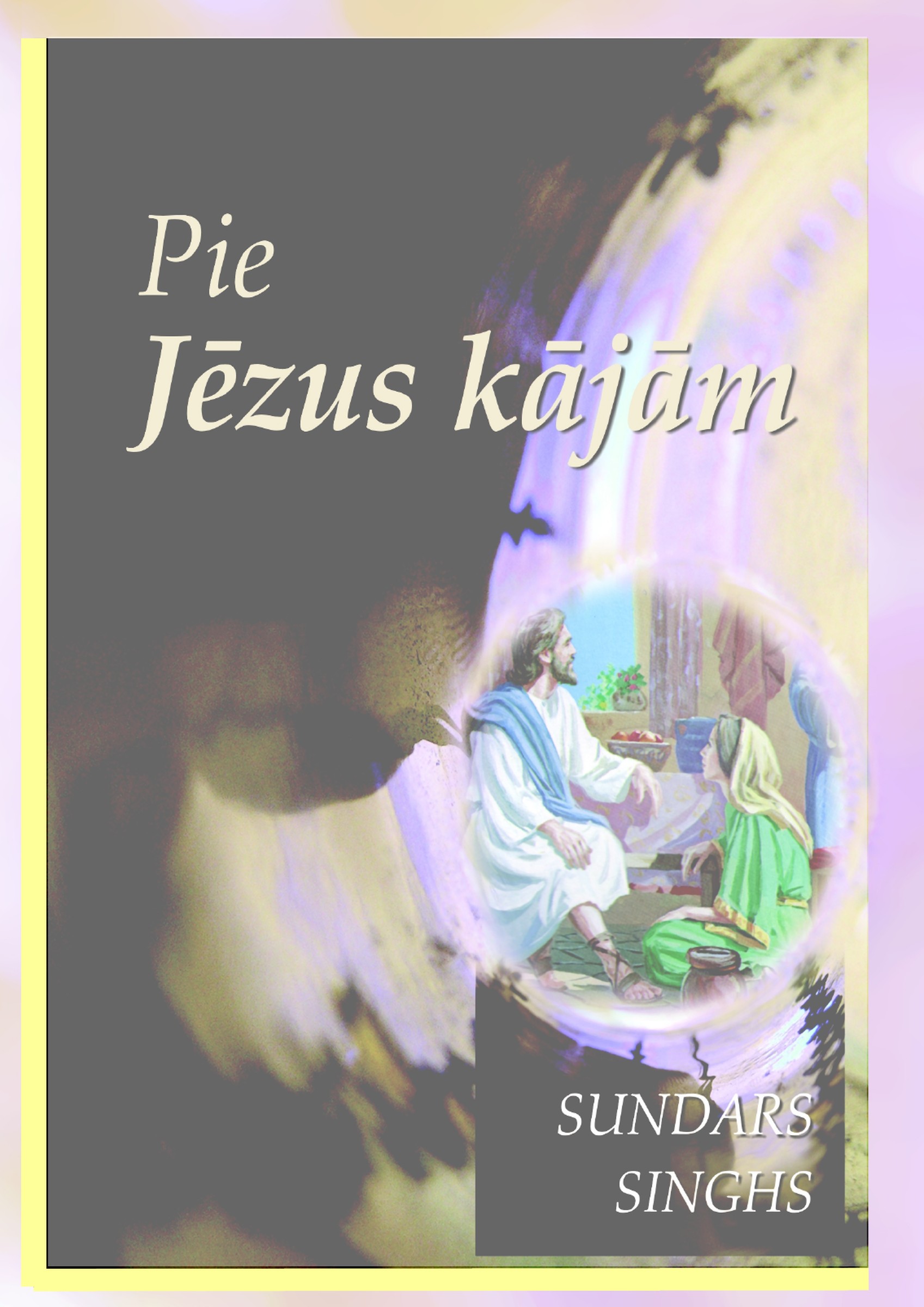 Pie Jēzus kājām