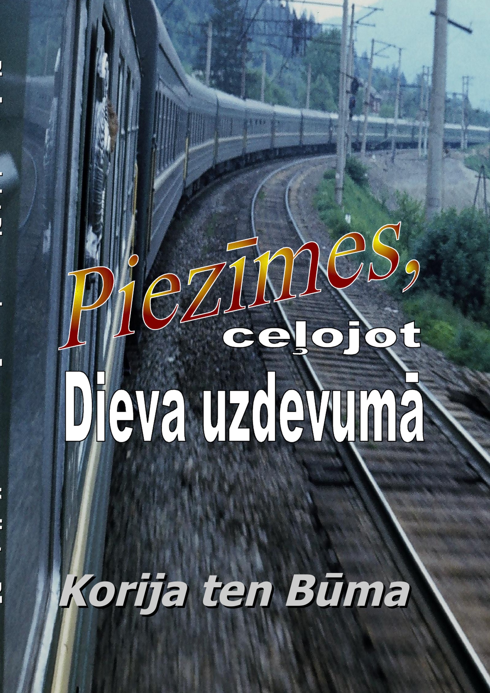 Piezīmes, ceļojot Dieva uzdevumā