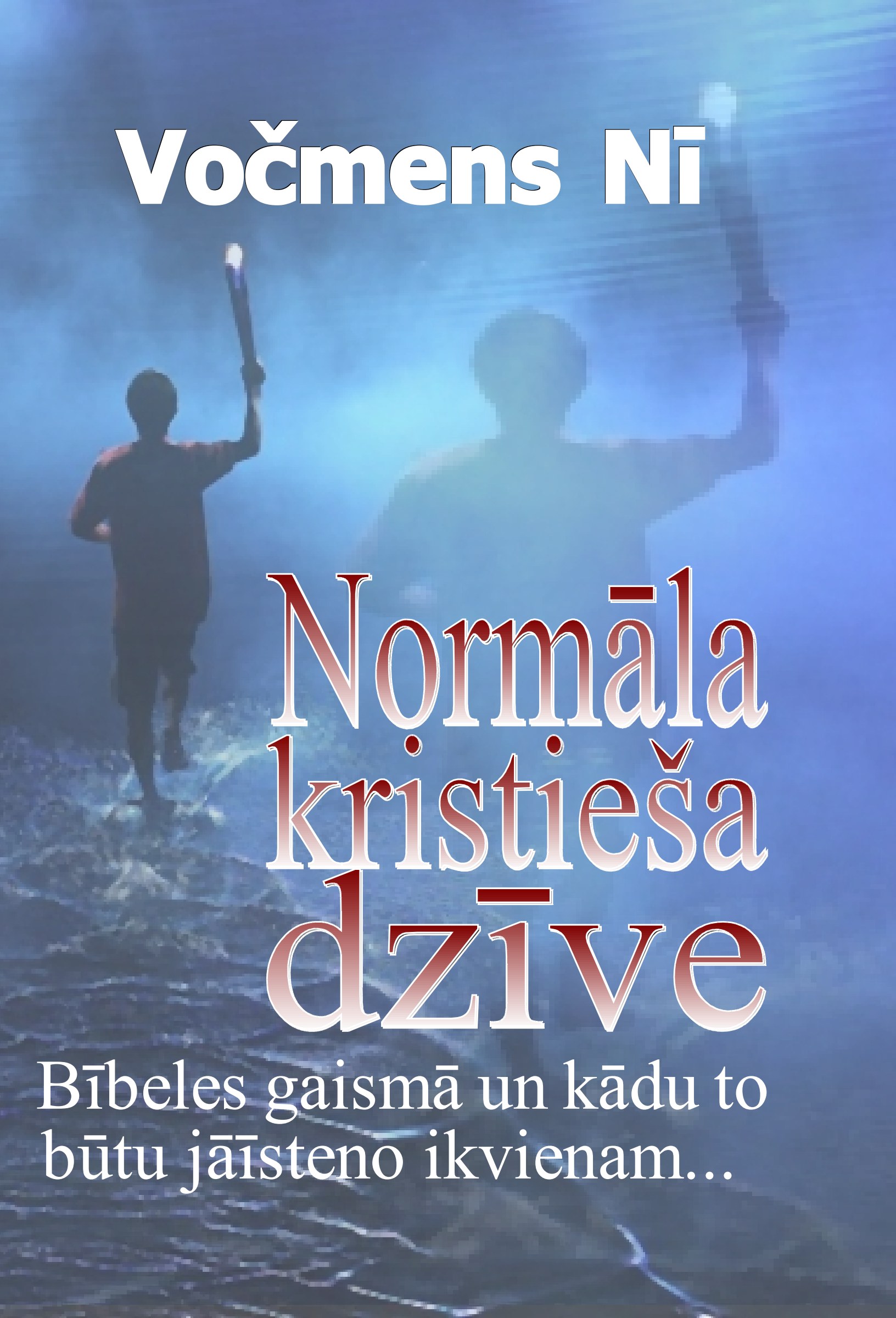 Normāla kristieša dzīve