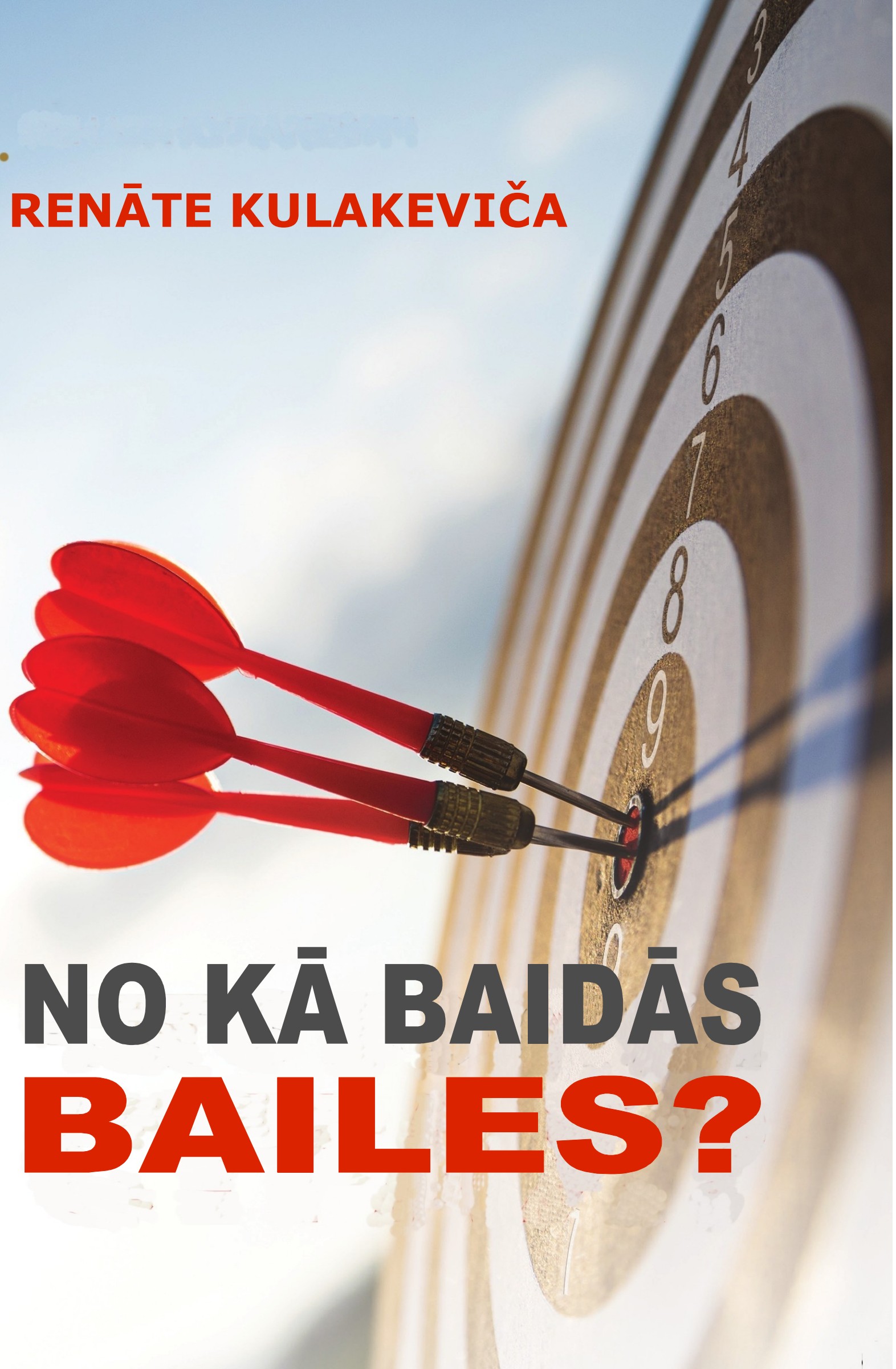 No kā baidās bailes?