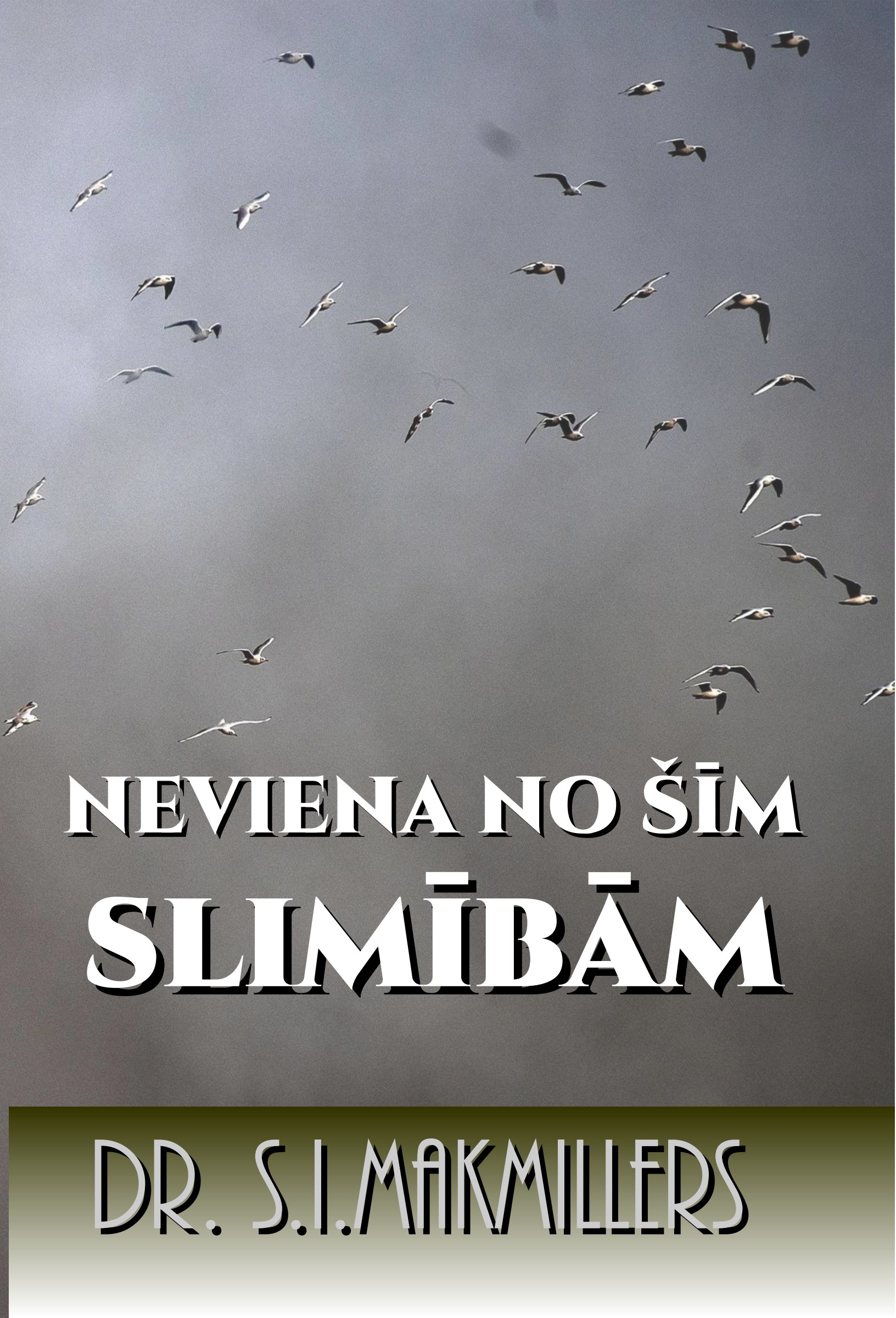Neviena no šīm slimībām