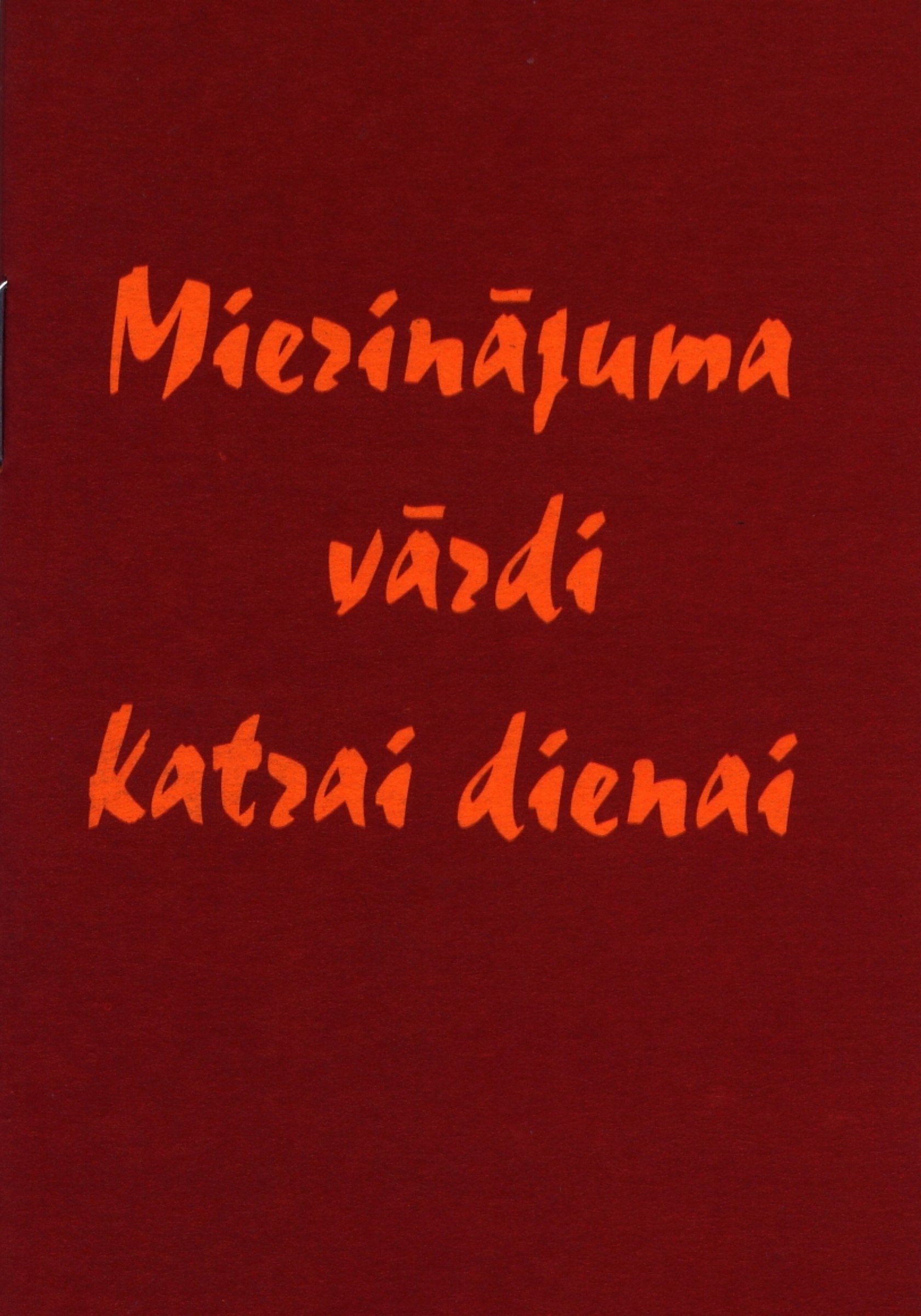 Mierinājuma un iedrošinājuma vārdi katrai dienai