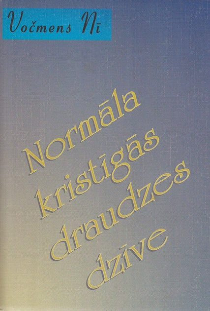 Normāla kristīgās draudzes dzīve