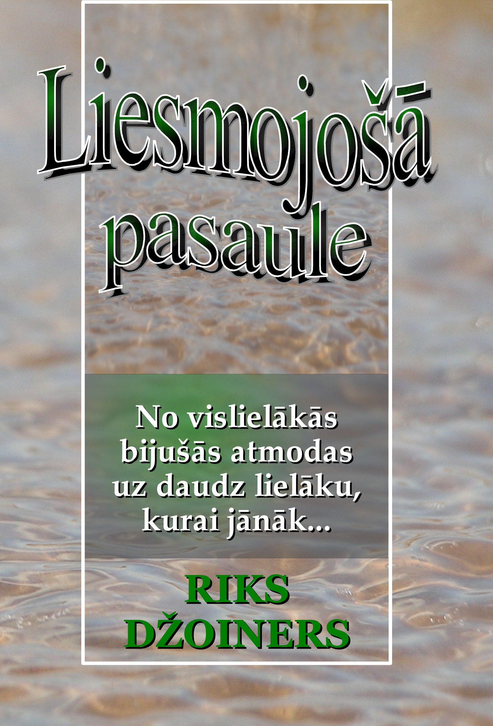 Liesmojošā pasaule