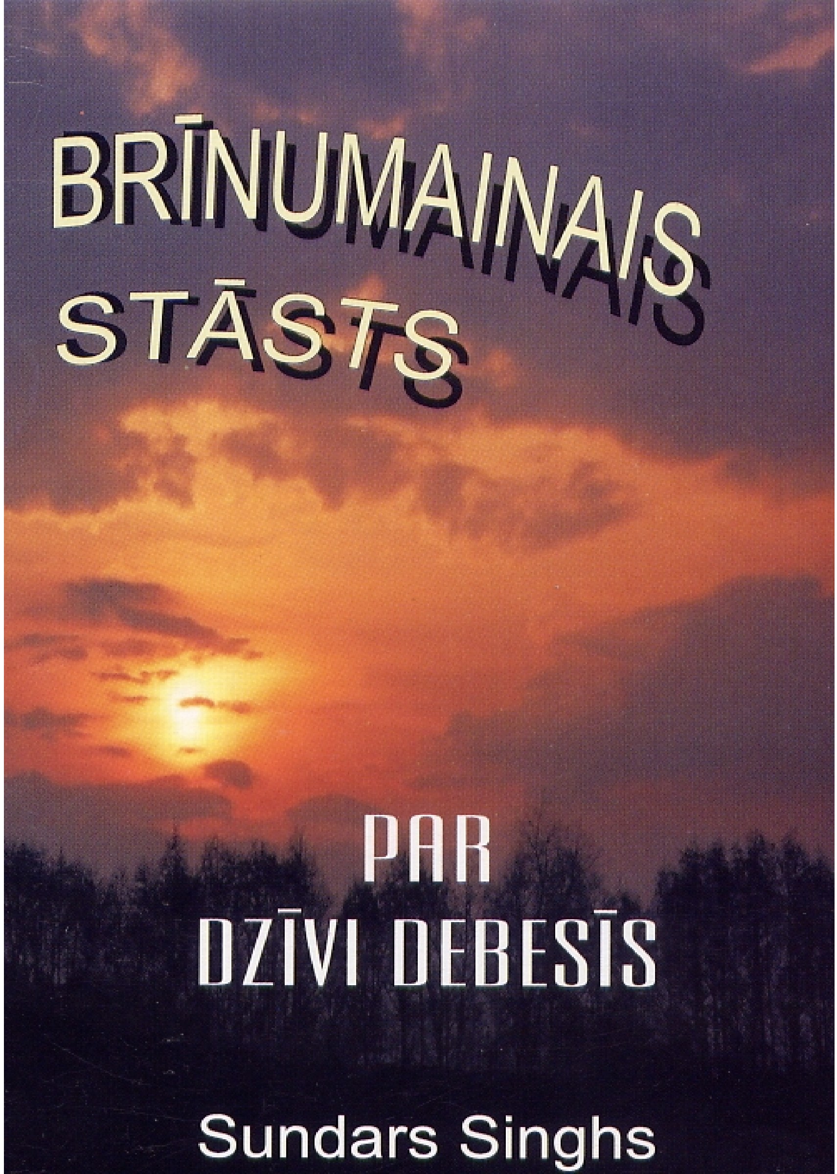 Brīnumainais stāsts par dzīvi debesīs