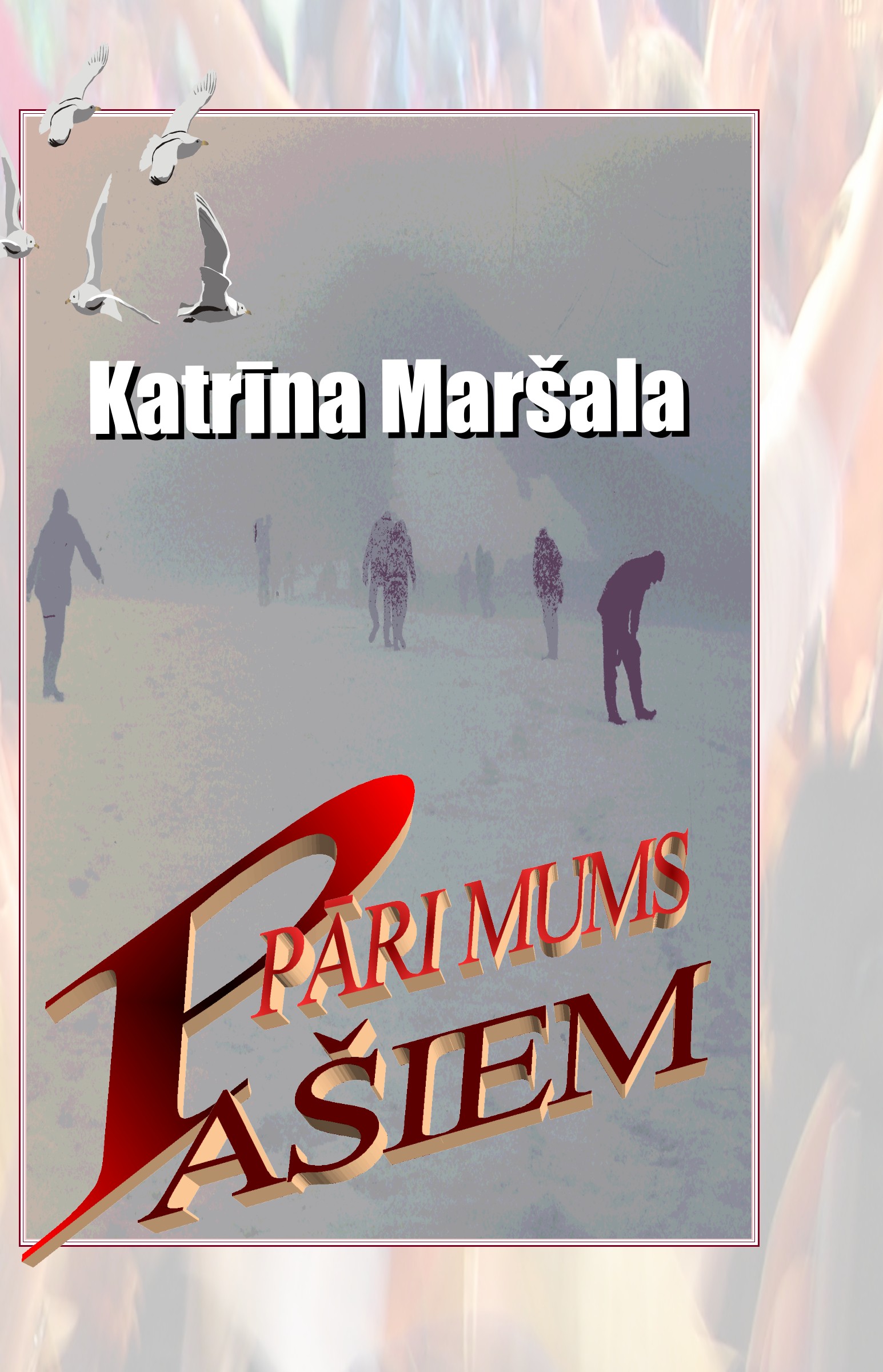 Pāri mums pašiem
