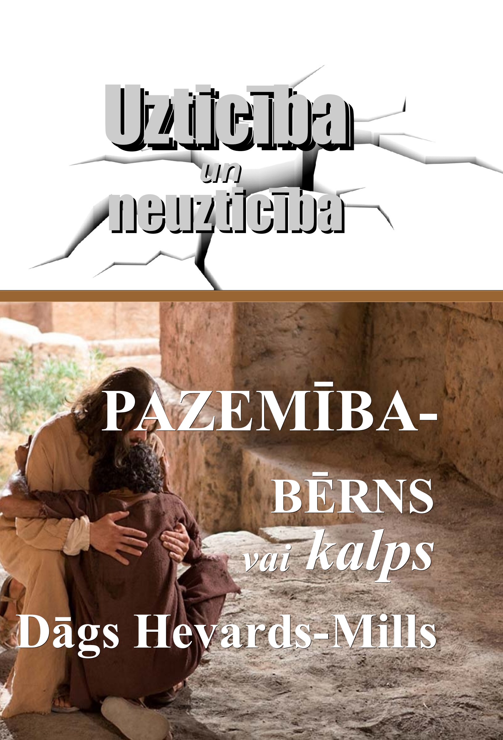 Pazemība. Bērns vai kalps