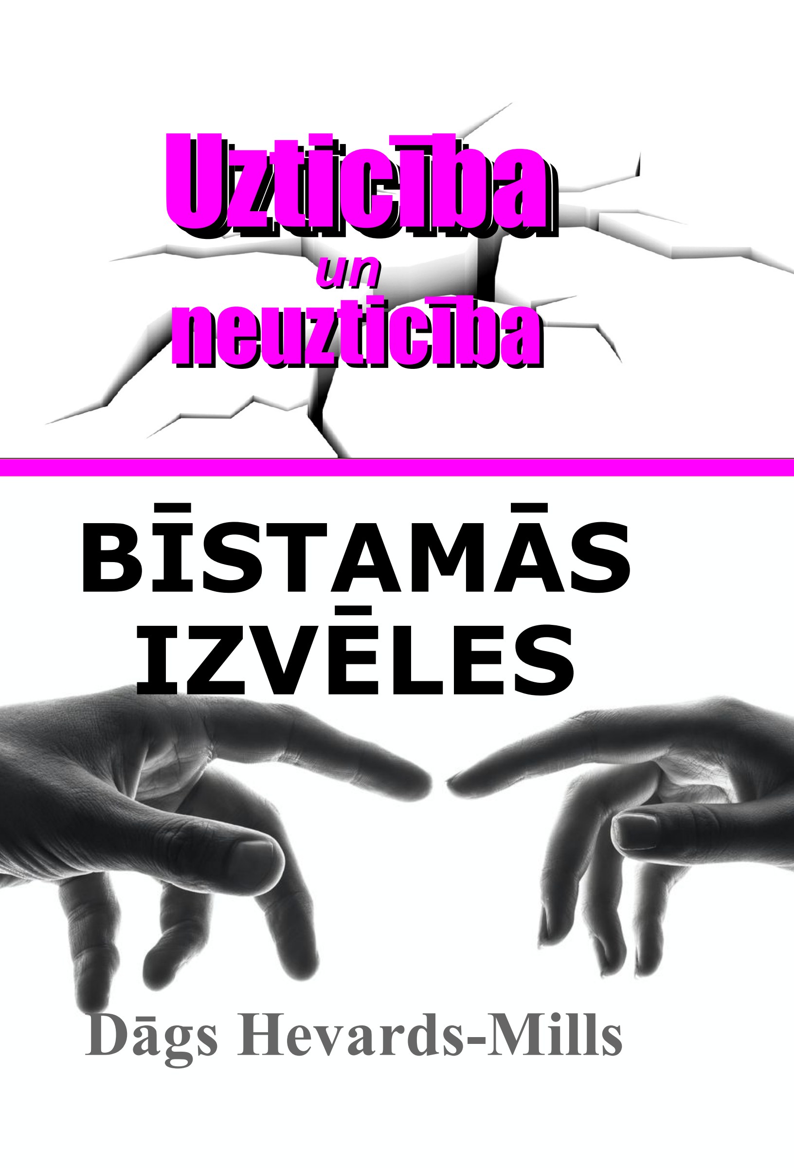 Bīstamās izvēles