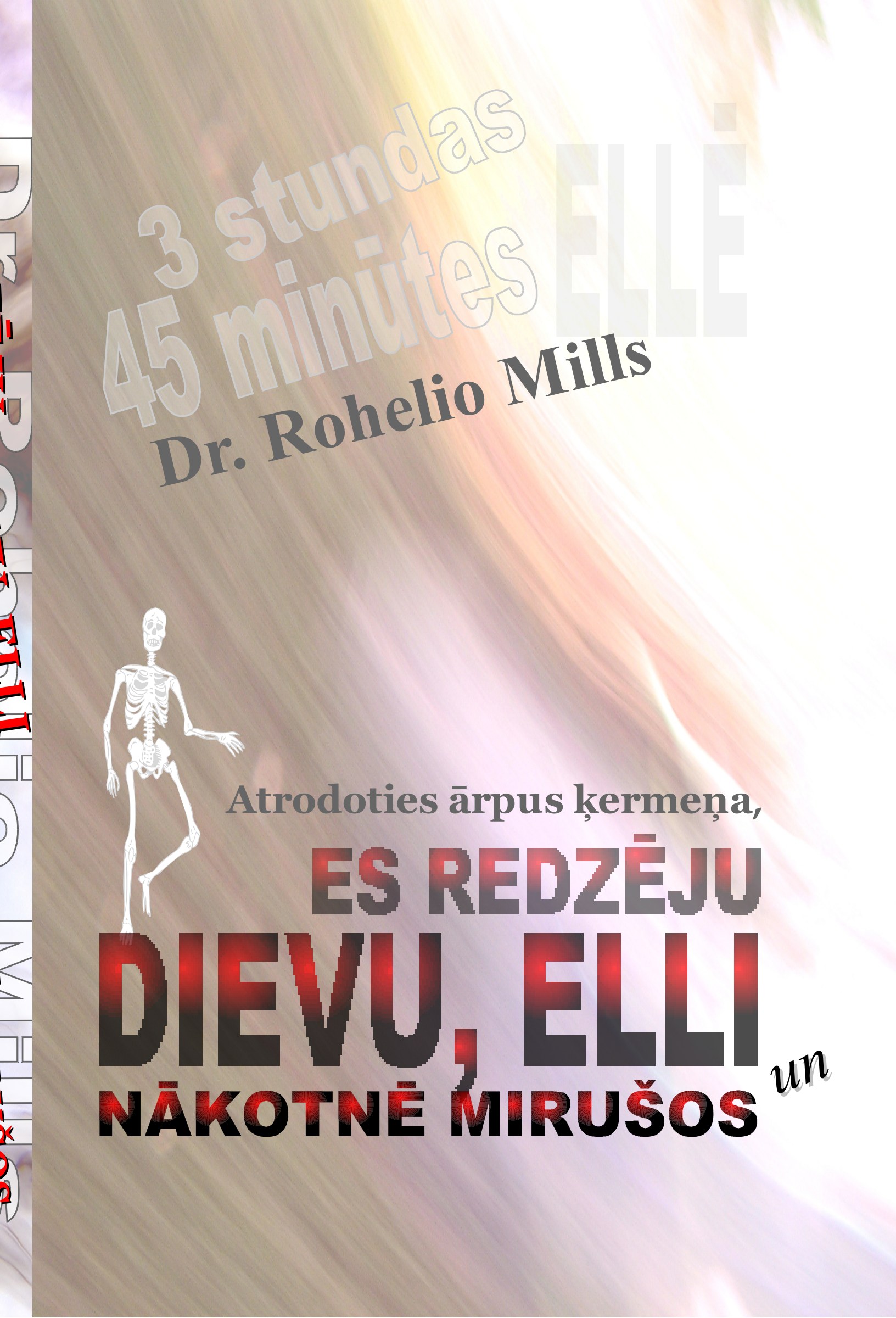 Es redzēju Dievu, elli un nākotnē mirušos