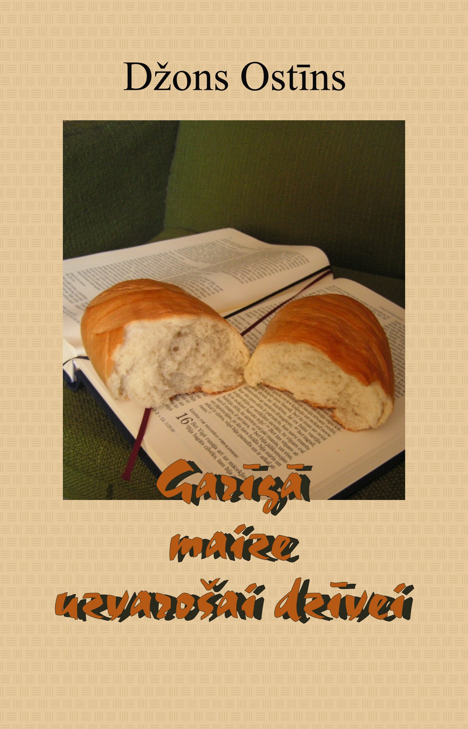 Garīgā maize uzvarošai dzīvei