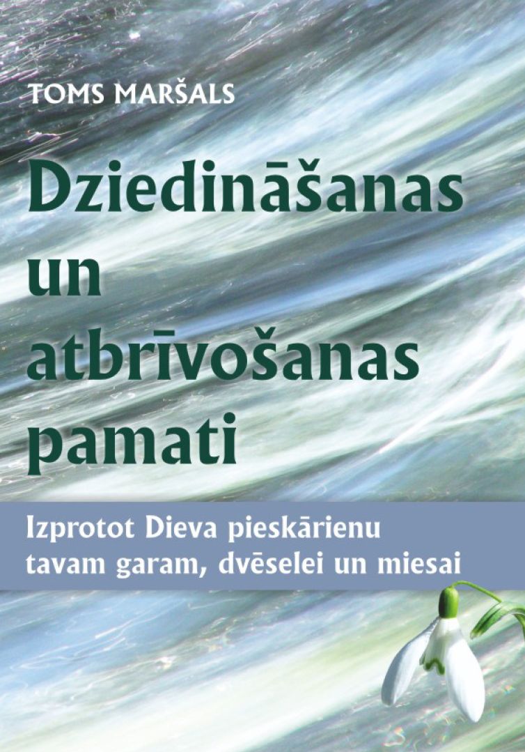 Dziedināšanas un atbrīvošanas pamati
