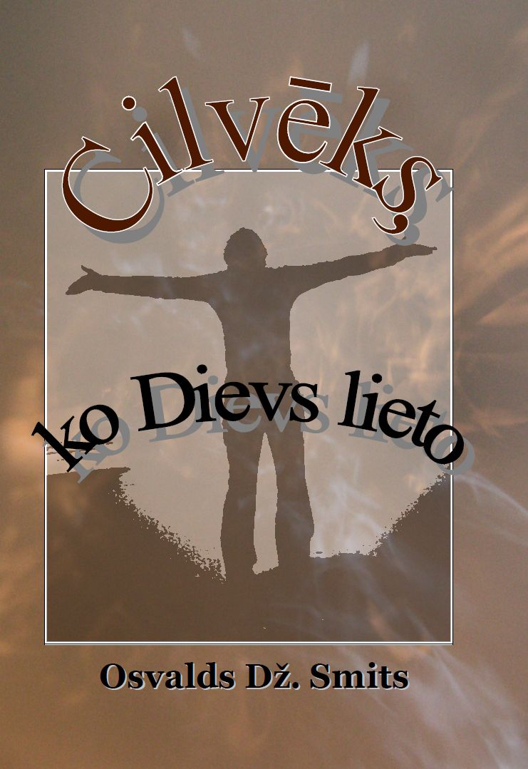 Cilvēks, ko Dievs lieto